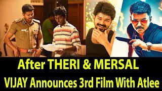 After THERI And Mersal Thalapathy VIJAY Signs Third Film With ATLEE I Diwali 2019 Release