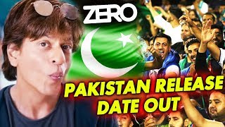 ZERO In Pakistan Release Date Confirmed | Shahrukh Khan | Katrina Kaif | Anushka Sharma