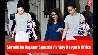 Shraddha Kapoor Spotted At Ajay Devgn's Office