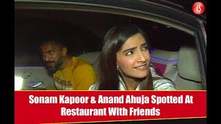 Sonam Kapoor & Anand Ahuja Spotted At Restaurant With Friends