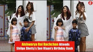 Aishwarya Rai Bachchan Attends Shilpa Shetty’s Son Viaan’s Birthday Bash