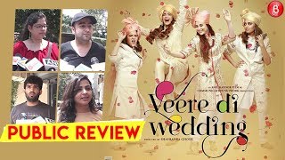 Veere Di Wedding PUBLIC Reaction | First Day First Show | Kareena Kapoor Khan , Sonam Kapoor