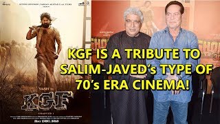 KGF Is A Tribute To Salim Javed Akhtars Type Of 70's CINEMA