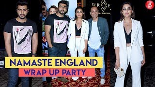 Namaste England WRAP Up Party | Arjun Kapoor , Parineeti Chopra