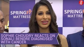 Sophie Choudry REACTS on Sonali Bendre Diagnosed With Cancer