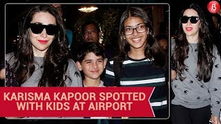 Karisma Kapoor Spotted With Her Kids At Airport