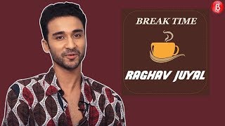 Watch: Break Time with Raghav Juyal