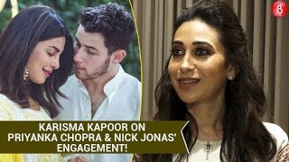 Karisma Kapoor's Heartfelt Wishes For Priyanka Chopra & Nick Jonas On Their Engagement!