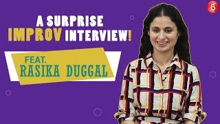 A Surprise Improv Interview Feat. Rasika Duggal | Manto