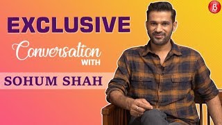 Actor, producer Sohum Shah gets candid in a exclusive interview with Bollywood Bubble
