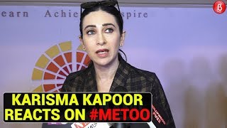 #MeToo - Karisma Kapoor comes out in support of women