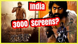 Will KGF Get 3000 Screens In INDIA?