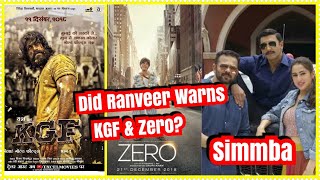 Is Simmba Movie Star Ranveer Singh Indirectly Warns Zero And KGF Movie?