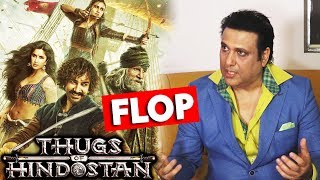 Govindas Reaction On Thugs Of Hindostan FLOP At Box Office | Aamir Khan