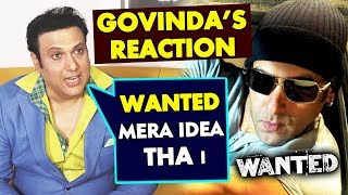 Did Govinda Suggest WANTED Remake To Salman Khan?
