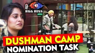 Dushman Camp NOMINATION TASK | Team A Vs Team B | Bigg Boss 12 Latest Update