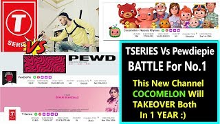 T Series Vs Pewdiepie Battle For No.1 I This New Channel Cocomelon Will Beat Both In 1 Year!