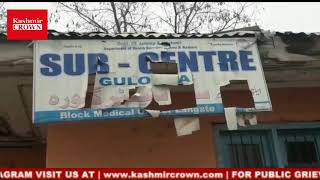 Two health sub-centres found locked during working days at Guloora and Kultura Handwara