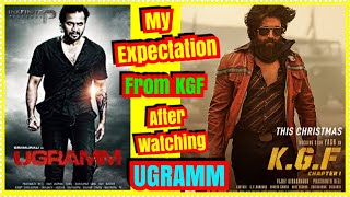 My Expectation From KGF After Watching UGRAMM