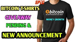 BITCOIN T-SHIRTS GIVEAWAY PENDING || YOU WIN OR NOT? || MONEY GROWTH