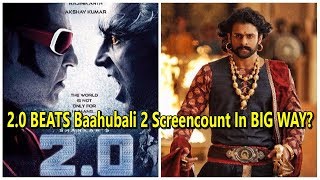 2Point0 Beats Baahubali 2 Screen COUNT Record In A Major Way?