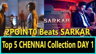 Top 5 Box Office Collection Day 1 In CHENNAI I 2Point0 Beats SARKAR