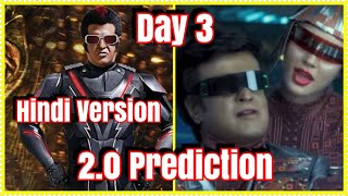 2Point0 Movie Box Office Prediction Day 3 In Hindi Version