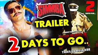 SIMMBA TRAILER Coming In 2 Days | Ranveer Singh |  Sara Ali Khan