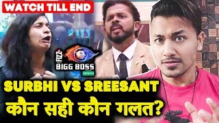 Surbhi Is Characterless Says Sreesanth | Kaun Sahi Kaun Galat? | Bigg Boss 12 Charcha With Rahul