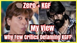 Why Some Critics Are Against KGF And Spreading Negative About KGF Against ZERO? My View