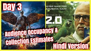2Point0 Movie Audience Occupancy and Collection Estimates Day 3 Hindi Version