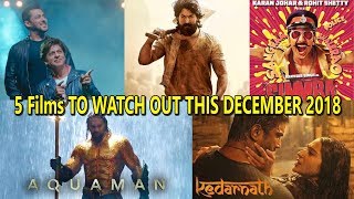 Top 5 Films To Watch This December I Kedarnath Vs Aquaman Vs ZERO Vs KGF Vs SIMMBA