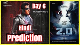 2Point0 Movie Box Office Prediction Day 6 In Hindi Version