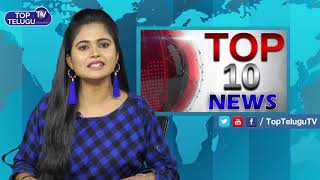 Top 10 News || Top Telugu TV ||04-12-2018 :