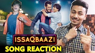 ISSAQBAAZI  Song | REVIEW | REACTION | Zero | Shahrukh Khan, Salman Khan