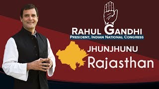 LIVE: Congress President Rahul Gandhi addresses a public gathering in Jhunjhunu, Rajasthan