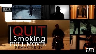 I Quit Smoking | Short Film | Re-Release | Motivation  | Will Power | Courage | 2015