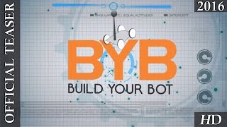Build Your Bot (BYB) | Official Teaser | Mega Event Announcement | RoboChamps | July 2016