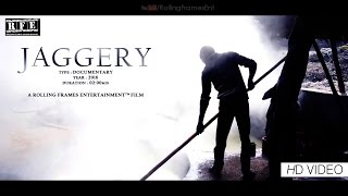 #JAGGERY (Gur) | 2016 | Travel Documentary Film | HD | RFE