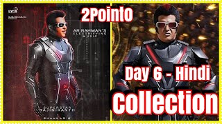 2Point0 Movie Box Office Collection Day 6 In Hindi Version