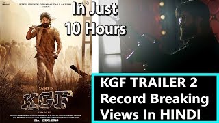 KGF Trailer 2 Record Breaking Views On YOUTUBE In Just 10 Hours  In Hindi Version