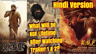 What Will Be KGF Movie Lifetime Collection After Watching KGF Trailer 1 And 2 In Hindi Version?