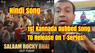 Is Salaam Rocky Bhai Becomes 1st Kannada Dubbed Song In Hindi Released On T-Series!