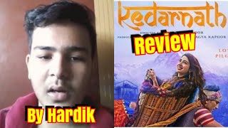 Kedarnath Movie Review By Hardik Jhawar