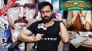 Cheat India Movie | Emraan Hashmi Exclusive Interview