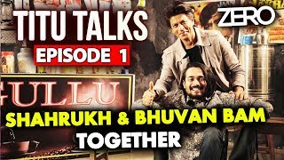 Shahrukh Khan At Bhuvan Bam's New Show TITU TALKS | ZERO Promotion