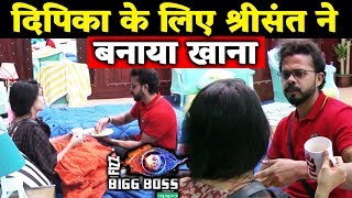 Dipika Kakar INJURES Herself Sreesanth Makes Food For Her | Bigg Boss 12 Update