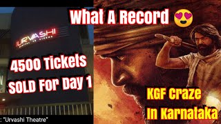 KGF Record Breaking 4500 Tickets Sold At Urvashi 4K Cinema Theatre For Day 1