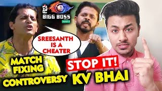 Karanvir Bohra CALLS Sreesanth A CHEATER | Match Fixing Controversy | Bollywood Spy Charcha