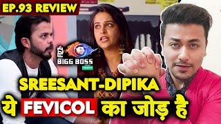 No One can BREAK Sreesanth And Dipika BOND | Bigg Boss 12 Ep.93 Review